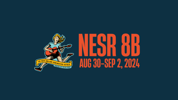 AUGUST 30 3 pm  SEPTEMBER 3 10 am  NESR 8B  The New England Songwriters Retreat 